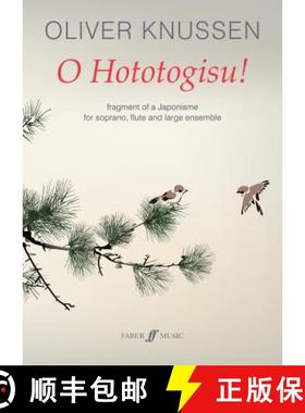 【3-4周达】O Hototogisu!: Fragment of a Japonisme, Score [9780571541119]