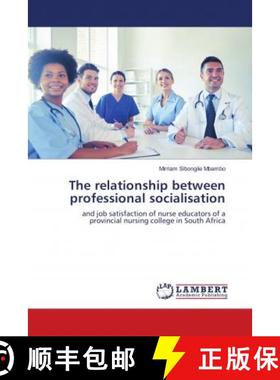 预订 The relationship between professional socialisation [9783659691492]