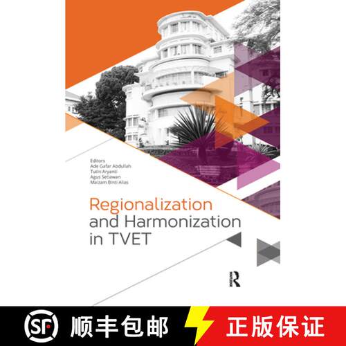 【3-4周达】Regionalization and Harmonization in TVET: Proceedings of the 4th UPI International Confer... [9780367736019]