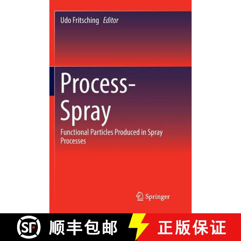 【3-4周达】Process-Spray : Functional Particles Produced in Spray Processes [9783319812687]