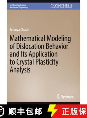 【3-4周达】Mathematical Modeling of Dislocation Behavior and Its Application to Crystal Plasticity An... [9783031378959]