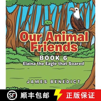 预订 Our Animal Friends: Book 6 Elaina the Eagle that Soared [9798891944077]
