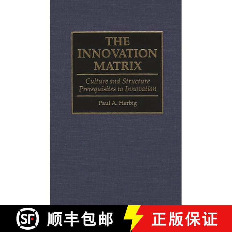 【3-4周达】The Innovation Matrix: Culture and Structure Prerequisites to Innovation [9780899309330]
