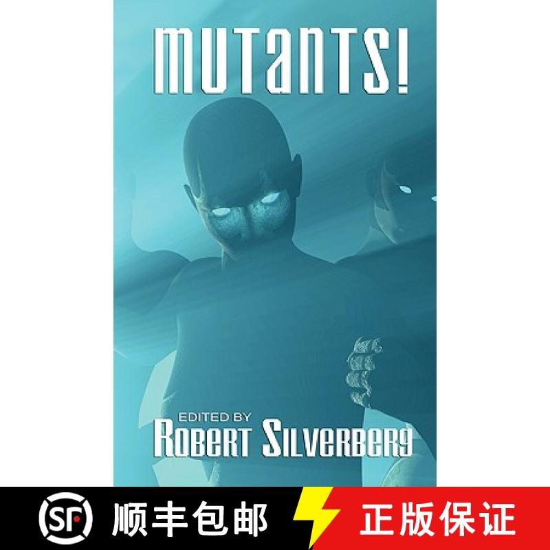 【2-3周达】Mutants: Science Fiction Stories by Poul Anderson, Frederik Pohl, James Blish, and more! [9781434455123]