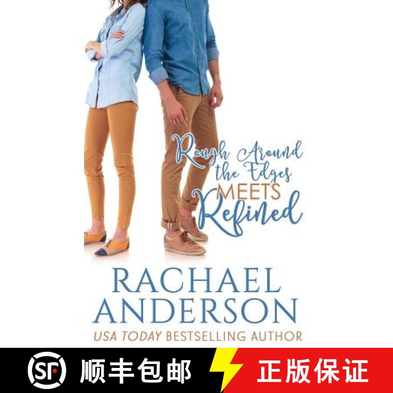 【3-4周达】Rough Around the Edges Meets Refined (Meet Your Match, book 2) [9781941363096]