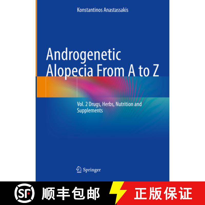 【3-4周达】Androgenetic Alopecia from A to Z: Vol. 2 Drugs, Herbs, Nutrition and Supplements [9783031080562]