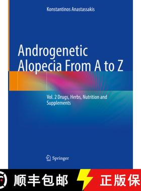 【3-4周达】Androgenetic Alopecia from A to Z: Vol. 2 Drugs, Herbs, Nutrition and Supplements [9783031080562]