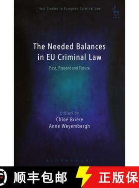 预订 The Needed Balances in EU Criminal Law: Past, Present and Future [9781509937493]