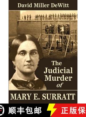 预订 The Judicial Murder of Mary E. Surratt [9780692293737]