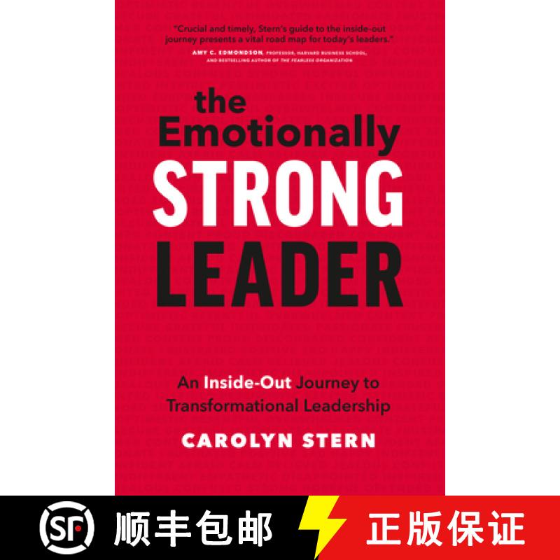 【3-4周达】The Emotionally Strong Leader : An Inside-Out Journey to Transformational Leadership [9781773271682]