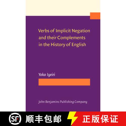 【3-4周达】精装 Verbs of Implicit Negation and their Complements in the History of English [9789027211705]