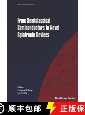 【3-4周达】From Semiclassical Semiconductors to Novel Spintronic Devices [9781608051465]