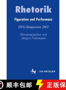 【3-4周达】Rhetorik: Figuration Und Performanz [9783476020093]