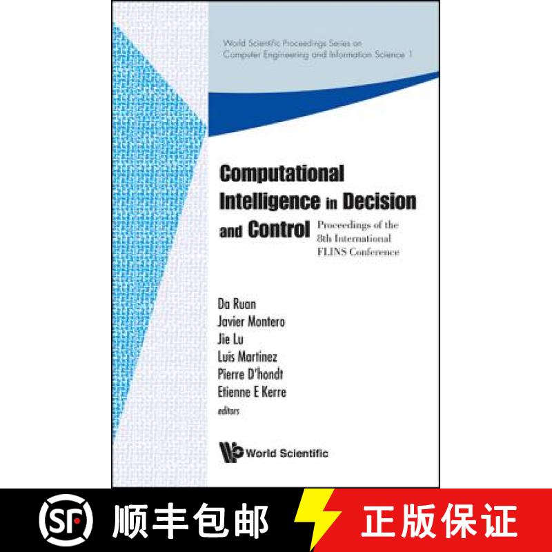 【3-4周达】Computational Intelligence in Decision and Control - Proceedings of the 8th International ... [9789812799463]