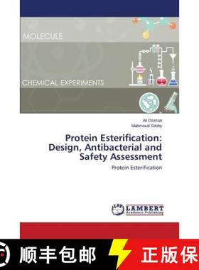 预订 Protein Esterification: Design, Antibacterial and Safety Assessment [9783659698057]