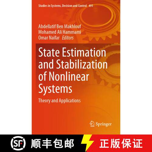 【3-4周达】State Estimation and Stabilization of Nonlinear Systems: Theory and Applications [9783031379727]