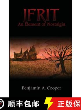 预订 Ifrit - An Element of Nostalgia: (The Ifrit Trilogy - Book 1) [9780993318603]