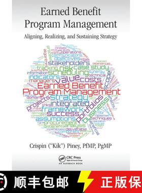 【3-4周达】Earned Benefit Program Management: Aligning, Realizing, and Sustaining Strategy [9781032476599]