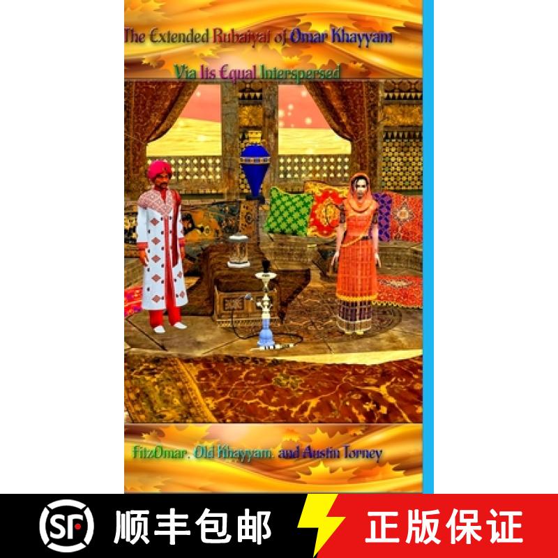 【3-4周达】The Extended Rubaiyat of Omar Khayyam Via Its Equal Interspersed [9781678047481]