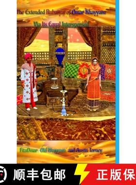 【3-4周达】The Extended Rubaiyat of Omar Khayyam Via Its Equal Interspersed [9781678047481]
