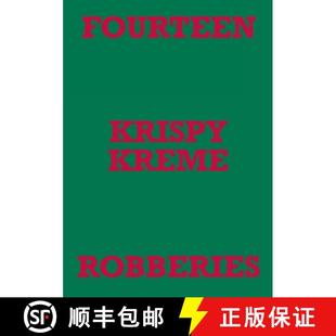 【3-4周达】FOURTEEN KRISPY KREME ROBBERIES [9781387923694]