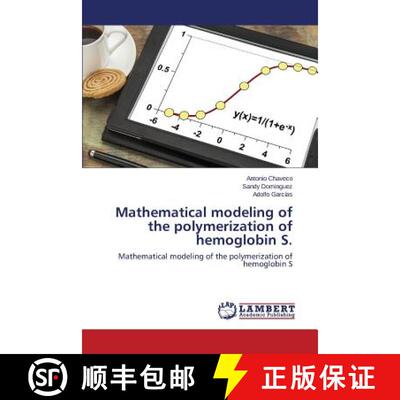 预订 Mathematical modeling of the polymerization of hemoglobin S. [9783659771910]