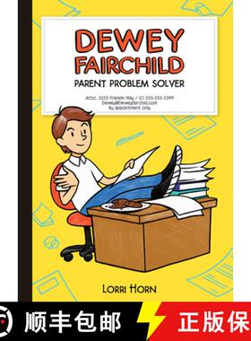 预订 Dewey Fairchild, Parent Problem Solver Volume 1: Parent Problem Solver [9781944995164]