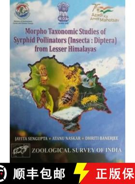 预订 Morpho Taxonomic Studies of Syrphid Pollinators (Insecta: Diptera) from Lesser Himalayas [9788181716040]
