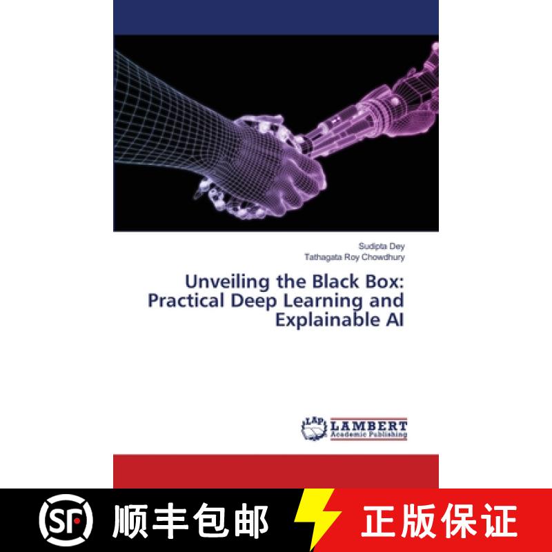 【2-3周达】Unveiling the Black Box: Practical Deep Learning and Explainable AI [9783659396700]