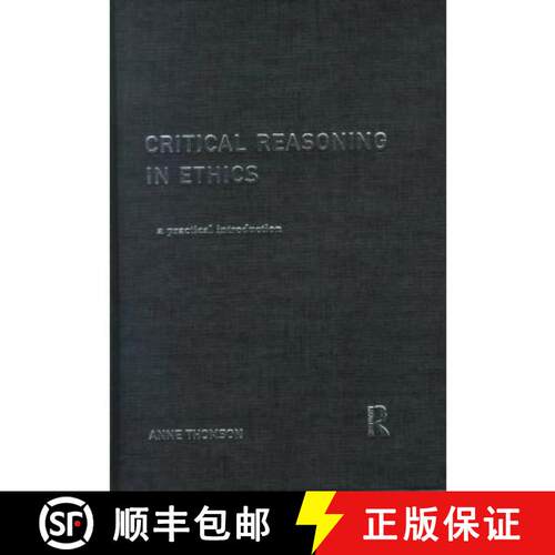 【3-4周达】精装 Critical Reasoning in Ethics: A Practical Introduction [9780415171847]