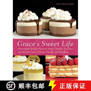 【3-4周达】Grace's Sweet Life: Homemade Italian Desserts from Cannoli, Tiramisu, and Panna Cotta to T... [9781612430249]