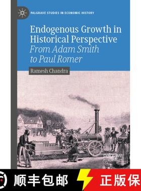 【3-4周达】Endogenous Growth in Historical Perspective : From Adam Smith to Paul Romer [9783030837631]