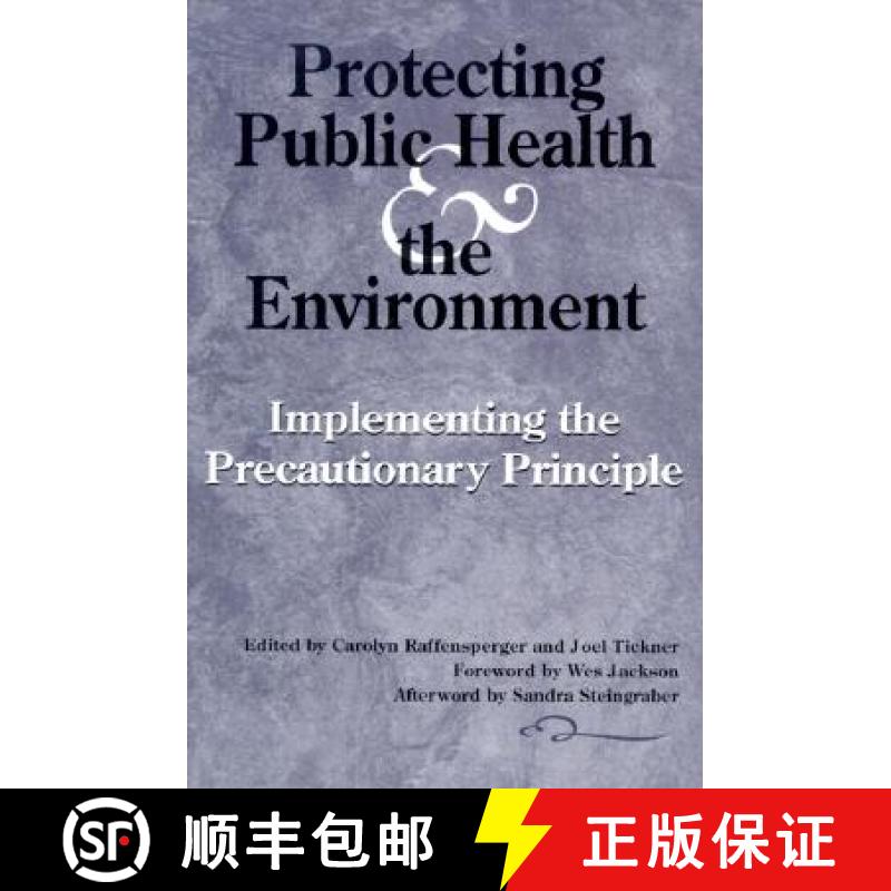 【2-3周达】Protecting Public Health and the Environment : Implementing The Precautionary Principle [9781559636889]