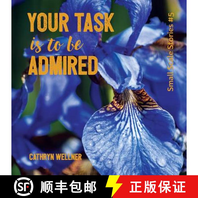 【3-4周达】Your Task Is To Be Admired [9781988760087]