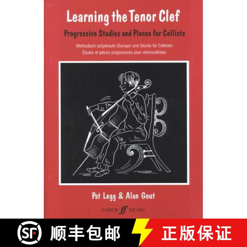 【2-3周达】Learning the Tenor Clef: Progressive Studies and Pieces for Cellists/Methodisch Aufgebaute... [9780571519170]