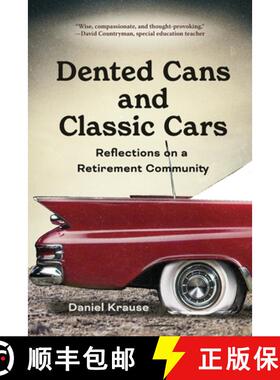 【3-4周达】Dented Cans and Classic Cars: Reflections On a Retirement Community [9798888244128]