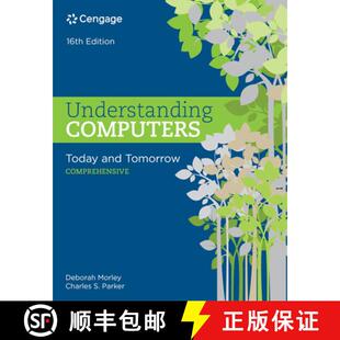 【3-4周达】Understanding Computers: Today and Tomorrow: Comprehensive [9781305656314]