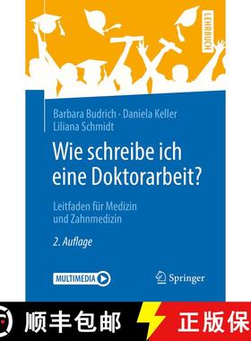 【3-4周达】Wie schreibe ich eine Doktorarbeit?: Leitfaden für Medizin und Zahnmedizin (2., überarb.... [9783662567852]