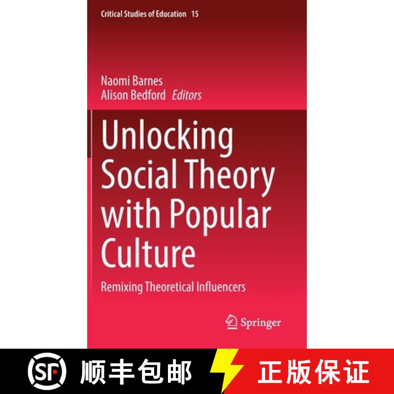 【3-4周达】Unlocking Social Theory with Popular Culture : Remixing Theoretical Influencers [9783030770105]