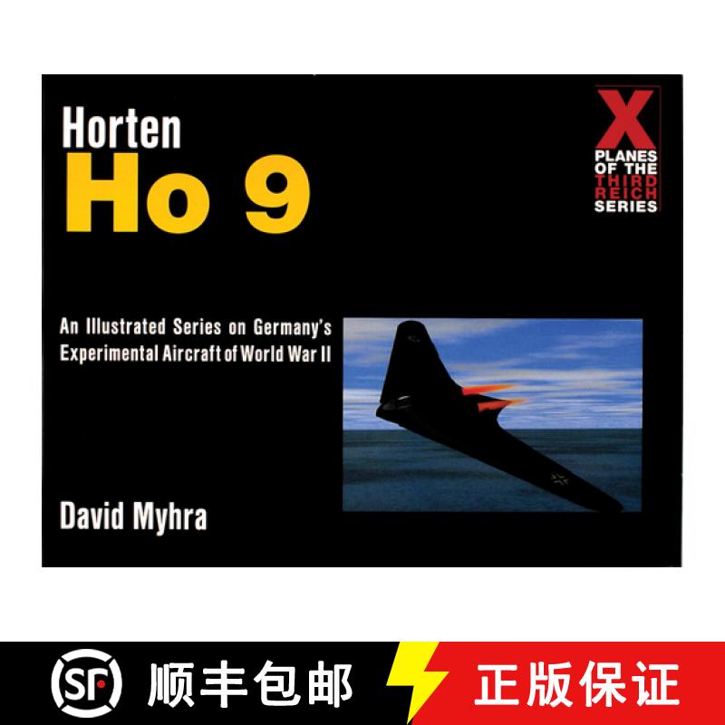【3-4周达】The Horten Ho 9: A Photo History [9780764309168]