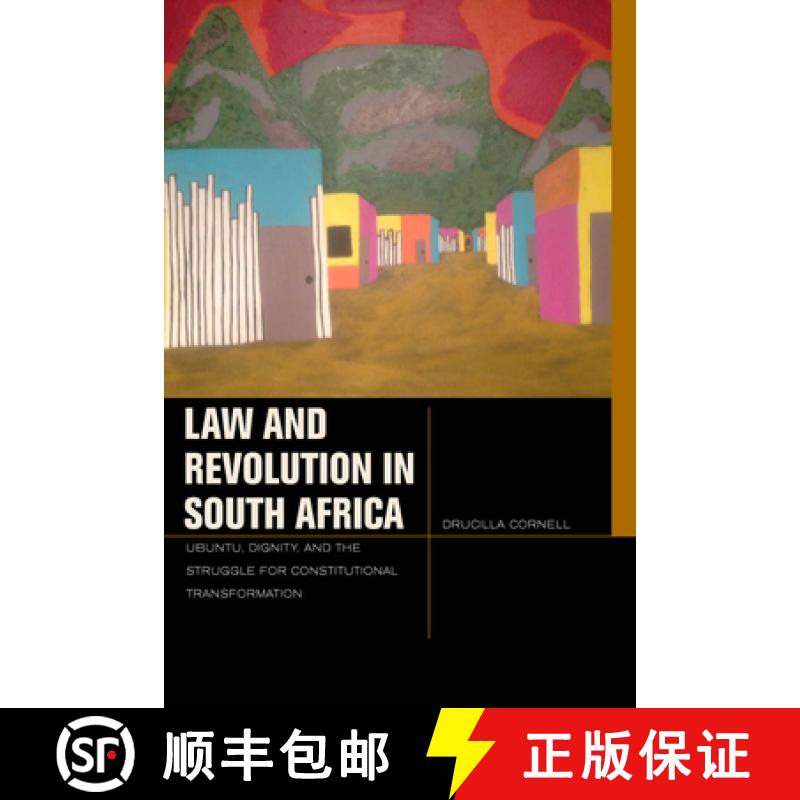 【3-4周达】Law and Revolution in South Africa: Ubuntu, Dignity, and the Struggle for Constitutional T... [9780823257584]