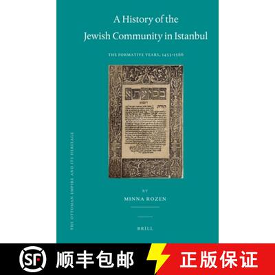 预订 精装 A History of the Jewish Community in Istanbul: The Formative Years, 1453-1566 [9789004185890]
