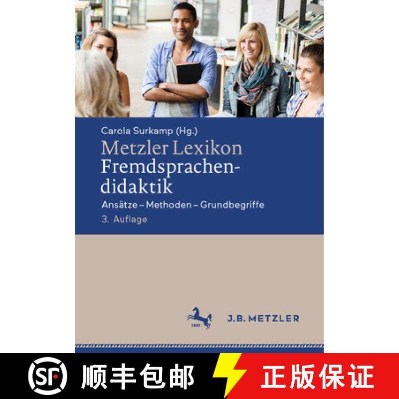 【3-4周达】Metzler Lexikon Fremdsprachendidaktik : Ansätze - Methoden - Grundbegriffe [9783476059994]