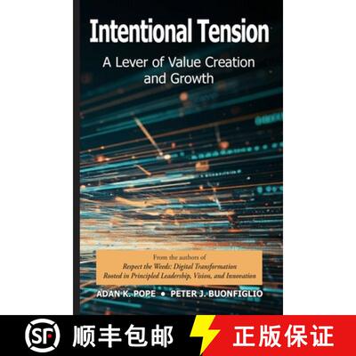 【3-4周达】Intentional Tension: A Lever of Value Creation and Growth [9798992078800]