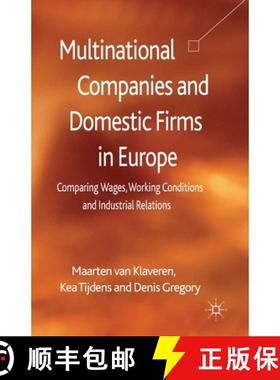 【3-4周达】Multinational Companies and Domestic Firms in Europe : Comparing Wages, Working Conditions... [9781349477524]