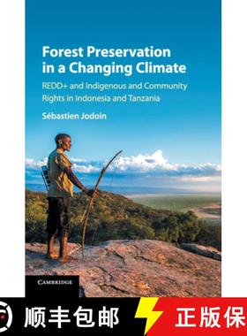 【3-4周达】Forest Preservation in a Changing Climate: REDD+ and Indigenous and Community Rights in In... [9781316638736]