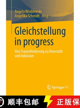 【3-4周达】Gleichstellung in progress : Von Frauenförderung zu Diversität und Inklusion [9783658443641]