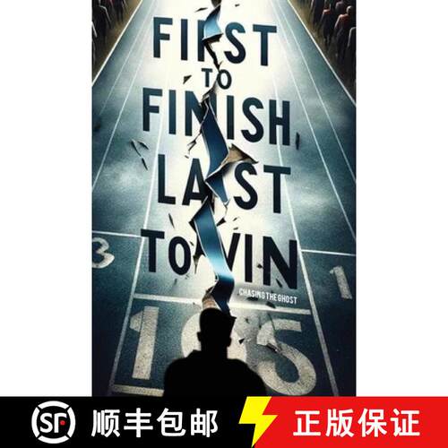 【3-4周达】First to Finish; Last to Win: Chasing the Ghost [9781917096102]