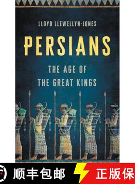 【3-4周达】Persians: The Age of the Great Kings [9781541600348]