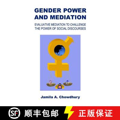 预订 Gender Power and Mediation: Evaluative Mediation to Challenge the Power of Social Discourses [9781443839839]
